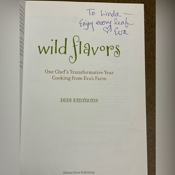 “Wild Flavors” Chef’s Transformative Year Cooking Eva’s Farm Didi Emmons - Picture 10 of 14